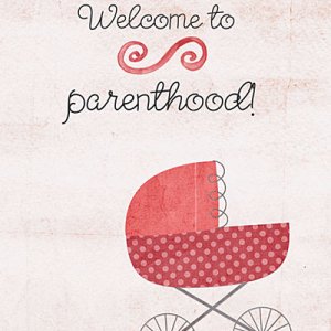 Welcome to parenthood card